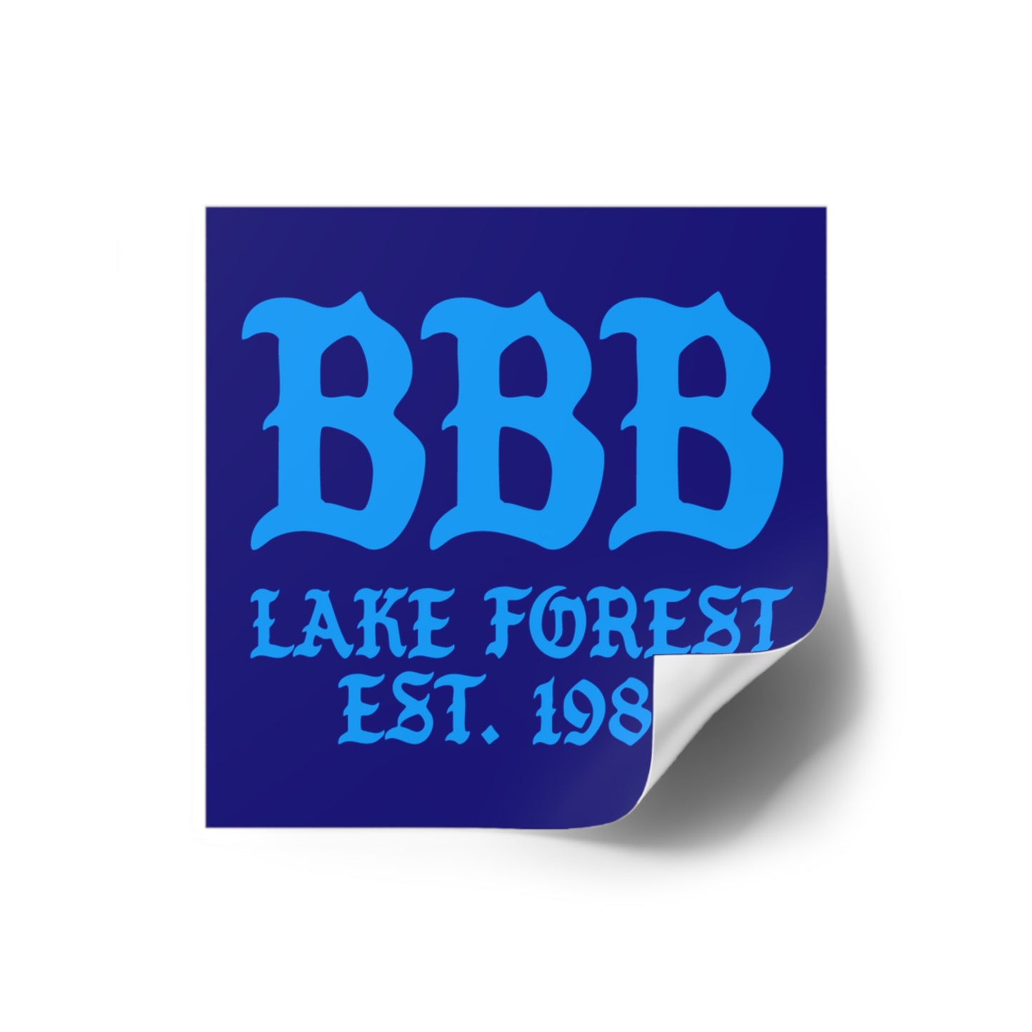 Square Sticker — 'BBB Lake Forest Est. 1983' Retro Blue Decal
