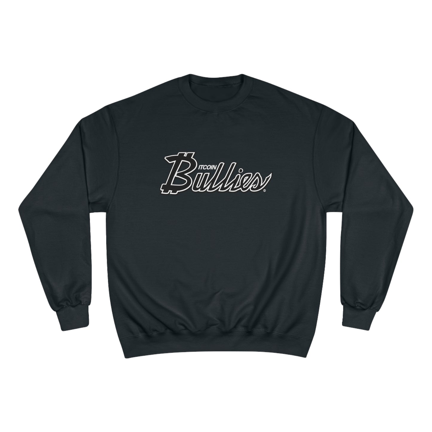 Bitcoin Bullies Champion Sweatshirt